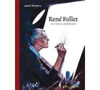 L'AGE D'OR rené follet un rêveur sédentaire