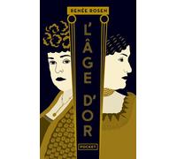 L'Age d'or - Renée Rosen - Pocket - Poche - Roman