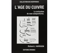 L'Age du cuivre - La civilisation du vase campaniforme (2500-1700 avant j.-c.) - Martin Harrison - Errance - Livre