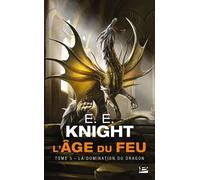 L'Âge du feu , Tome 5: La Domination du dragon