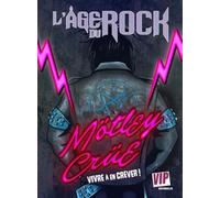 L'Age du Rock : MÖTley CrÜE