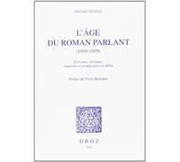 L'age du roman parlant 1919 1939 ecrivains critiques linguistes