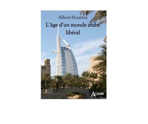 L'âge d'un monde arabe libéral - Albert Hourani - Atlande Eds - broché - Etude