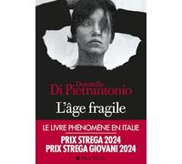 L'Age fragile: Prix Strega 2024