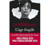 L'Age fragile: Prix Strega 2024