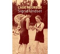 L'Âge heureux - Sigrid Undset - Cambourakis - Poche - Roman