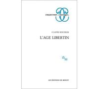 L'âge libertin - Claude Reichler - Minuit - Livre