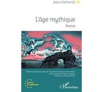 L'âge mythique Jeton Kelmendi (Auteur)