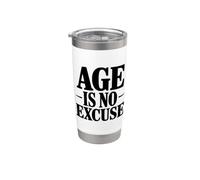 L'âge n'est pas une excuse Gobelet isotherme en acier inoxydable double paroi