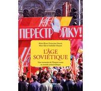 L'âge soviétique Alain Blum (Auteur), Françoise Dauce (Auteur), Marc Elie (Auteur), Isabelle Ohayon (Auteur)