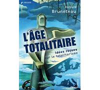 L'Âge totalitaire: idées reçues sur le totalitarisme (0)