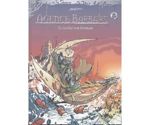 L'Agence barbare, tome 2 : Les Gants de Zohorass