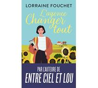 L'agence Changer tout