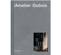 L'agence d'architecture Ameller Dubois Jean-François Pousse (Auteur), Jean-Philippe Hugron (Auteur)
