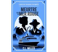 L'Agence des chasseuses d'antiquités - tome 2 - Meurtre sur la mer Rouge