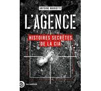 L'agence - Histoires Secrètes De La Cia