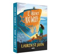 Lauren St John – L'agence Kat Wolfe – Tome 1 – Traduit par Rosalind Elland-Goldsmith