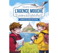 L'Agence Mouche au Mont-Saint-Michel - L'affaire du trésor de la baie - Des enquêtes palpitantes au coeur de notre histoire avec Lunii, dès 8 ans