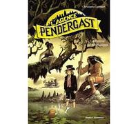 L'Agence Pendergast - La Sirène du Mississippi Christophe Lambert (Auteur), Florent Sacré (Illustration)