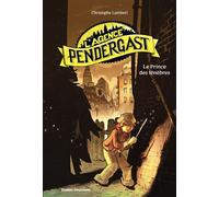 L'Agence Pendergast - Le Prince des ténèbres - Christophe Lambert - Didier Jeunesse - broché - Roman junior dès 9 ans
