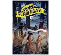 L'agence Pendergast - Les Griffes De La Forêt