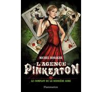 L'Agence Pinkerton Le Complot de la dernière aube - Michel Honaker - Flammarion Jeunesse Pere Castor - broché - Roman adolescent dès 13 ans