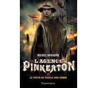 L'agence Pinkerton - Tome 4 - Le Totem Du Peuple Sans Ombre
