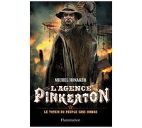 L'agence Pinkerton - Tome 4 - Le Totem Du Peuple Sans Ombre