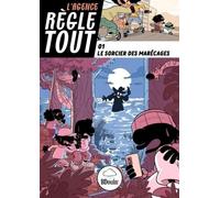 L'agence règle tout - Le sorcier des marécages - Tome 1
