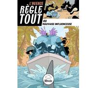 L'agence règle tout - Mauvaise influence - Tome 3