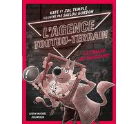 L'Agence Toutou-Terrain - tome 2 - La Chasse au faussaire - Kate Kemple - Albin Michel Jeunesse - Poche - Roman cadet