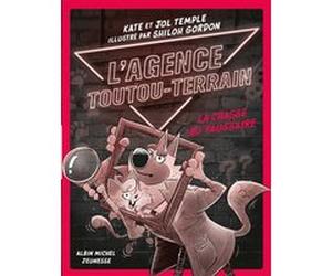 L'Agence Toutou-Terrain - tome 2 - La Chasse au faussaire Kate Temple (Auteur), Jol Temple (Auteur)
