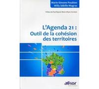 L'Agenda 21 : outil de la cohésion des territoires Marie-Simone Poublon (Auteur), Willy Sébille-Magras (Auteur)