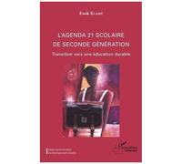 L'agenda 21 scolaire de seconde génération Transition vers une éducation durable - Esoh Elamé - L'harmattan - broché - Etude