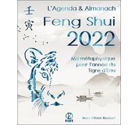 L'agenda & Almanach Feng Shui - Ma Métaphysique Pour L'année Du Tigre D'eau