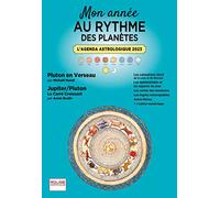 L'agenda astrologique: Mon année au rythme des Planètes