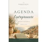 L'Agenda de l'Entrepreneure 2026-2027: Édition nomade - 12 mois de pilotage, échéances fiscales, rituels business et cafés du vendredi (septembre 2026 - août 2027)