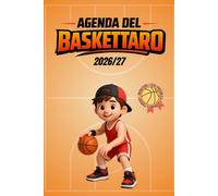 L'Agenda del Baskettaro 2026/27 | Diario di Allenamenti e Partite | Quaderno per Scrivere Appunti, Statistiche e Progressi | Perfetto per Ragazzini amanti del Basket