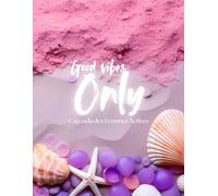 L'agenda des Femmes Actives: Good Vibes Only