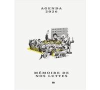 L'Agenda des luttes 2026 Mémoire de nos luttes (Auteur)