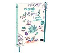 L'agenda des Super Profs des écoles 2023/2024 - Le green agenda pour faire vivre l'EDD à l'école avec des fiches pédagogiques et défis de @ann.l.c, ... des écoles: Pour les profs, par les profs !