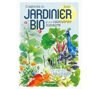 L'Agenda du jardinier bio 2025: le jardin sauvage