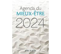 L'agenda du mieux-être 2024 - Anonyme - Un Monde Different - relié - Agenda
