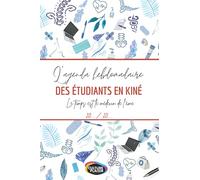 L'agenda hebdomadaire de l'étudiant en Kiné - Pour tous les futurs Kinésithérapeutes qui souhaitent organiser leur temps 20../20..: Qualité supérieure