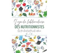 L'agenda hebdomadaire des nutritionnistes - Pour tous les médecins qui souhaitent organiser leur temps 20../20..: Qualité supérieure