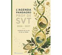 L'Agenda Pandagro 4 - Prof de SVT : Carnet de Bord A4 pour Enseignants en Sciences de la Vie et de la Terre: Planning Annuel, Planificateur de Projets ... Scientifiques et Astuces Pédagogiques