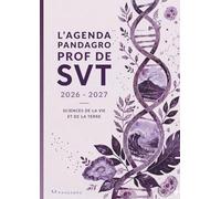 L'Agenda Pandagro 7 - Prof de SVT : Carnet de Bord A4 pour Enseignants en Sciences de la Vie et de la Terre: Planning Annuel, Planificateur de Projets ... Scientifiques et Astuces Pédagogiques