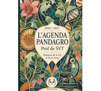 L'Agenda Pandagro 9 - Prof de SVT : Carnet de Bord A4 pour Enseignants en Sciences de la Vie et de la Terre: Planning Annuel, Planificateur de Projets ... Scientifiques et Astuces Pédagogiques