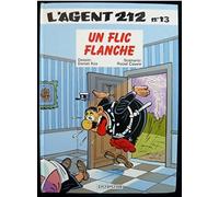L'agent 212, tome 13 : Un flic flanche