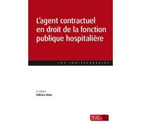 L'agent contractuel en droit de la fonction publique hospitalière (2e éd.) - Fabrice Dion - Berger-Levrault - broché - Etude